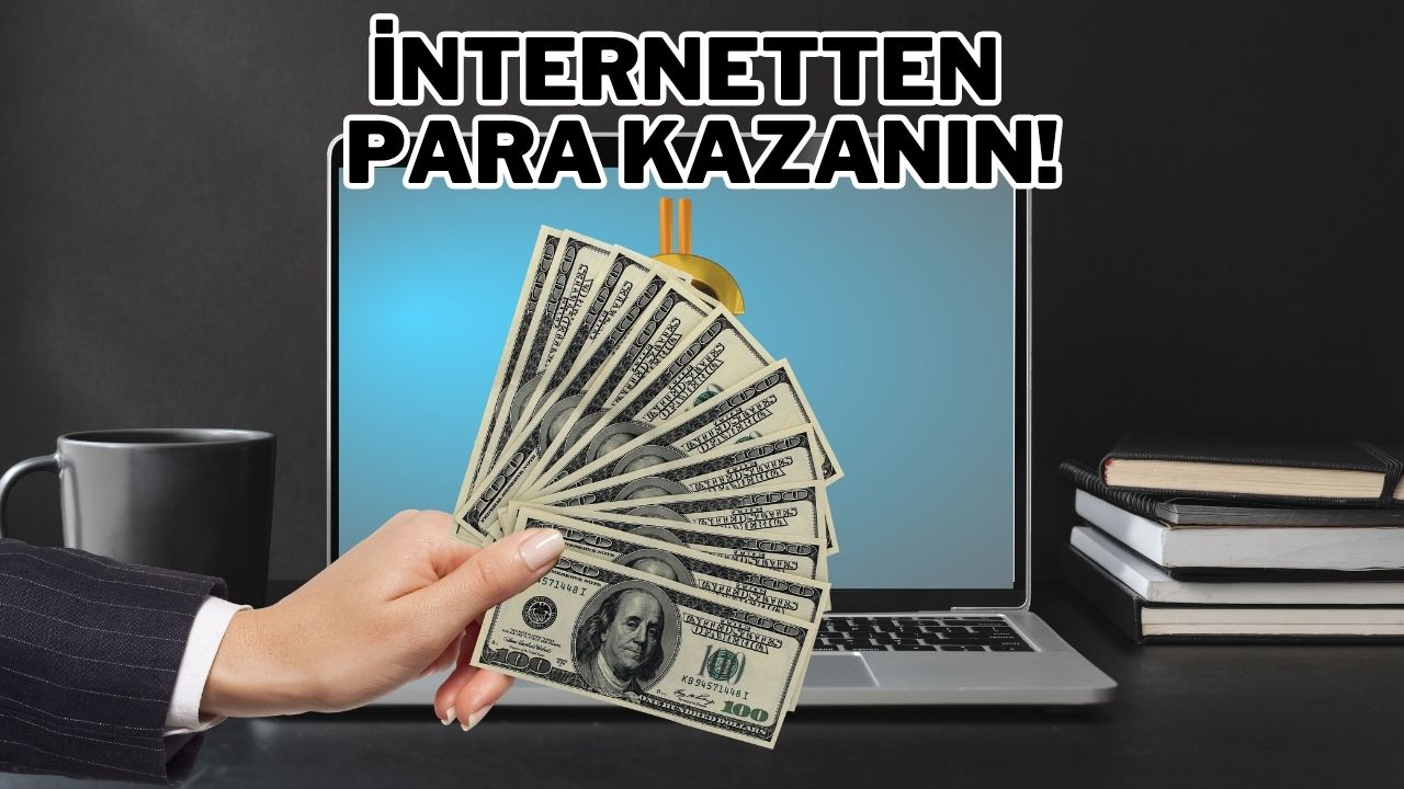 #1 Para Kazanmanın İnternet Üzerinden Yolları